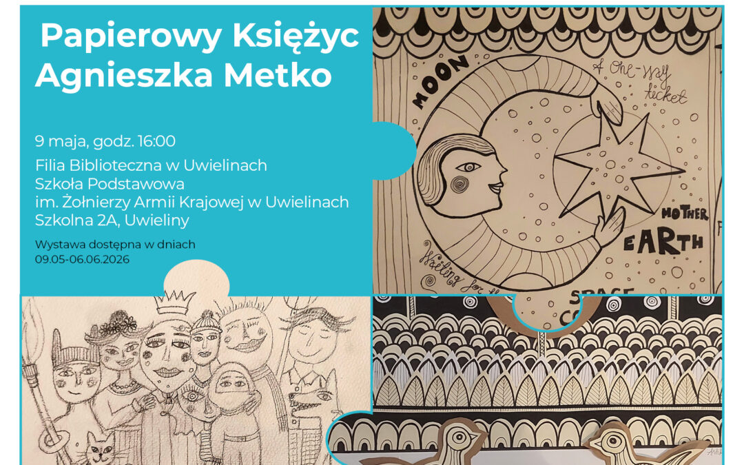 WERNISAŻ ” PAPIEROWY KSIĘŻYC” AGNIESZKA METKO