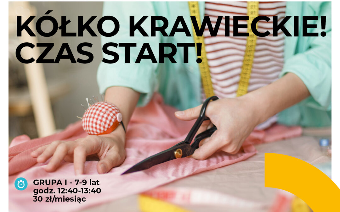 KÓŁKO KRAWIECKIE! CZAS START!